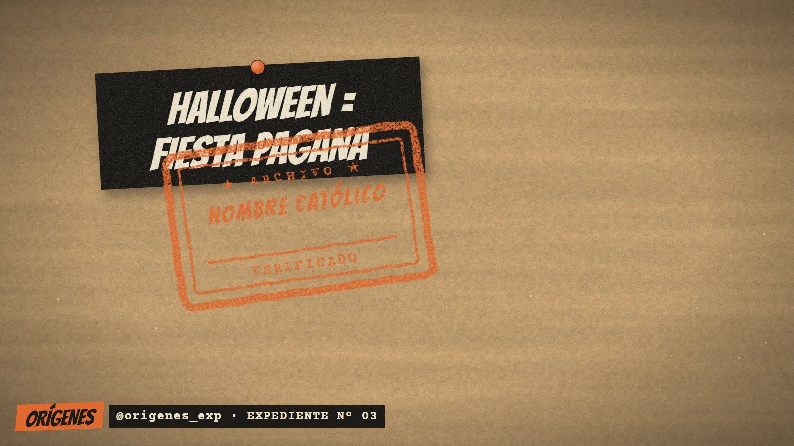 Cartel negro que dice HALLOWEEN = FIESTA PAGANA, cruzado por un sello naranja de archivo que dice NOMBRE CATÓLICO.