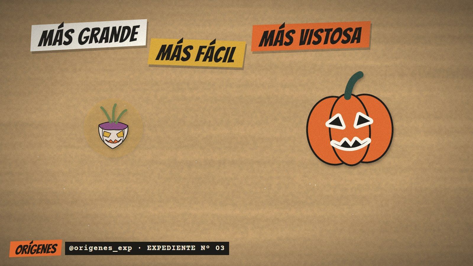 Fondo de cartón con un nabo tallado pequeño a la izquierda y una calabaza naranja tallada grande a la derecha, bajo los rótulos MÁS GRANDE, MÁS FÁCIL y MÁS VISTOSA.