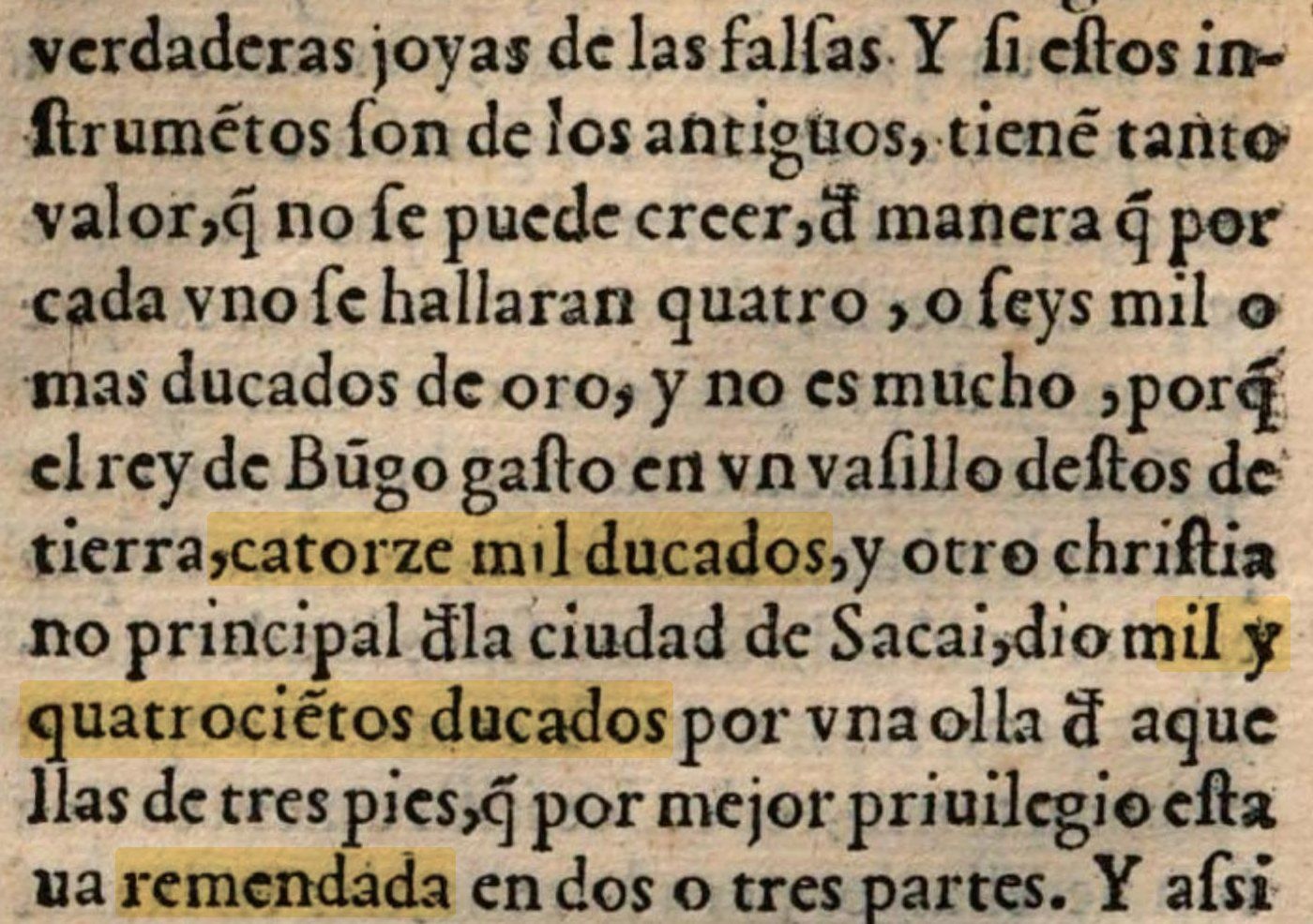 Recorte de un libro impreso en 1591 en letra antigua, con resaltado amarillo sobre «catorze mil ducados», «mil y quatrocientos ducados» y la palabra «remendada».